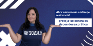 Abrir empresa no endereco residencial proteja se contra os riscos dessa pratica 1 - Soluzzi
