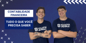 Contabilidade financeira - tudo o que você precisa saber