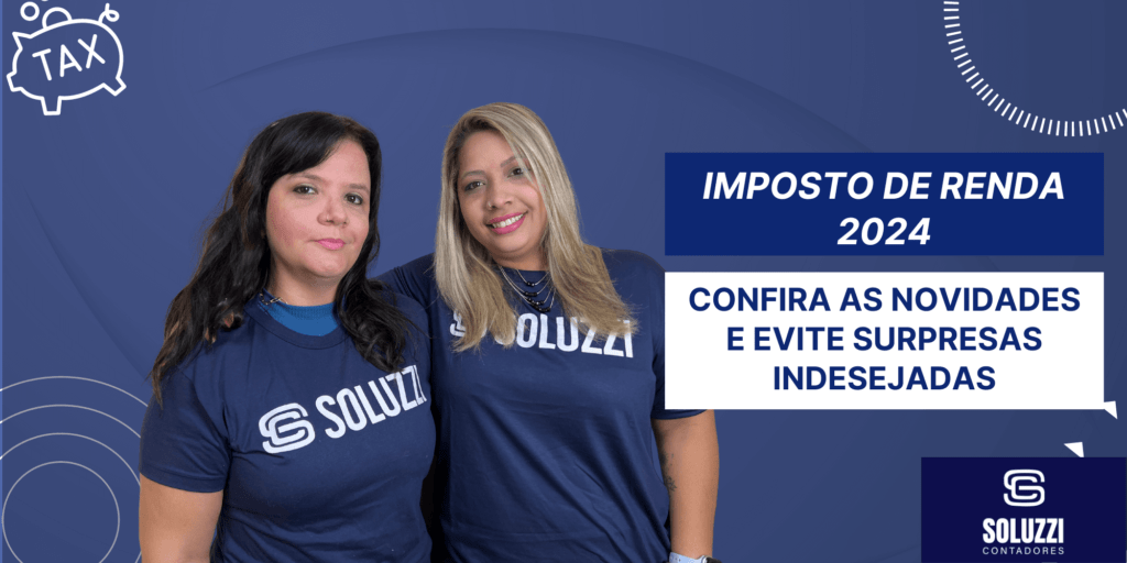 Imposto de Renda 2024 - Soluzzi Contabilidade