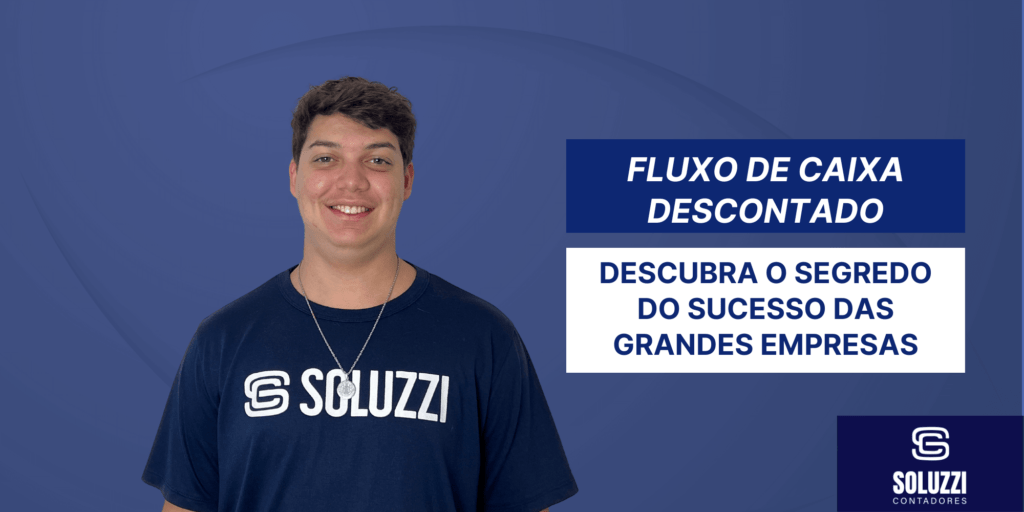 Fluxo de Caixa Descontado - Soluzzi Contadores