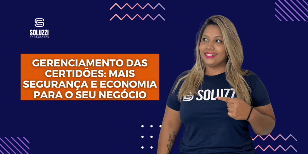 Gerenciamento das certidões - Soluzzi Contadores