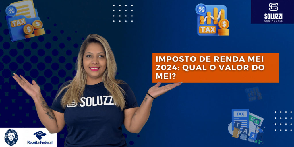Imposto de Renda MEI 2024 - Soluzzi Contadores