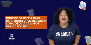 Imposto de Renda para Infoprodutores - Soluzzi Contadores