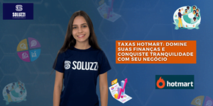 Taxas Hotmart: domine suas finanças e conquiste TRANQUILIDADE com seu negócio