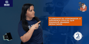Filmmaker ou videomaker - Soluzzi Contadores